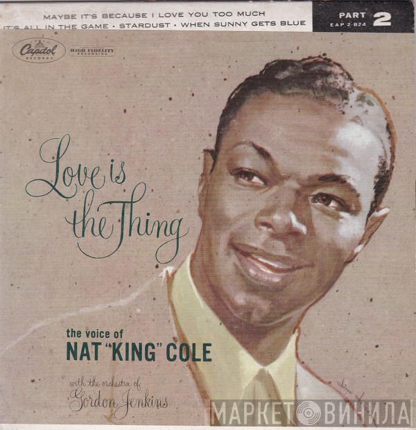  Nat King Cole  - Love Is The Thing (Part 2)