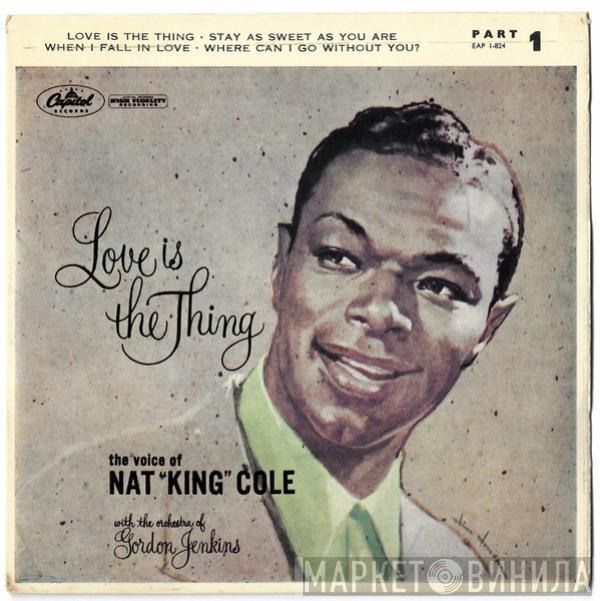  Nat King Cole  - Love Is The Thing Part 1