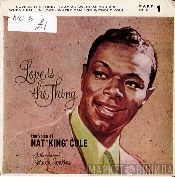  Nat King Cole  - Love Is The Thing Part 1