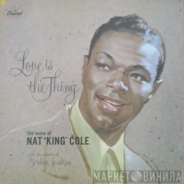 Nat King Cole - Love Is The Thing