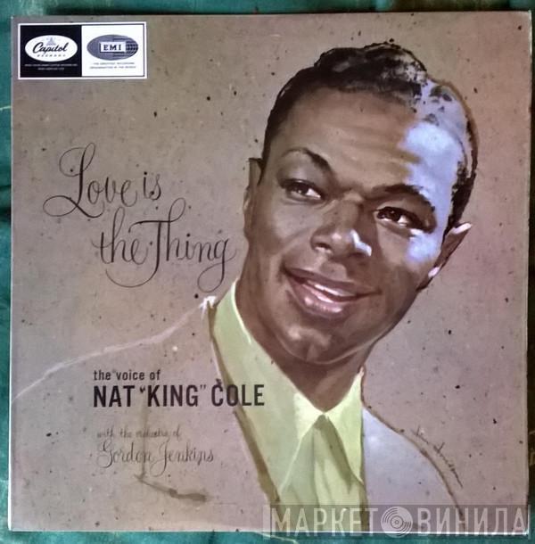 Nat King Cole - Love Is The Thing