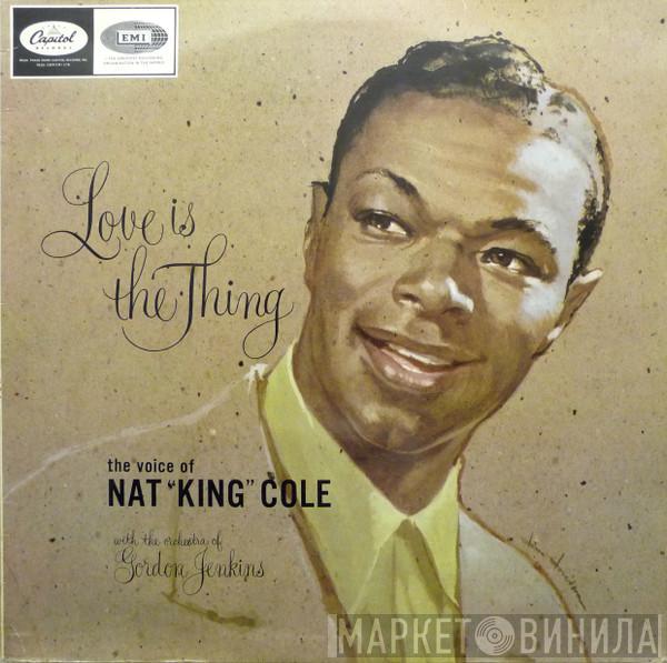  Nat King Cole  - Love Is The Thing