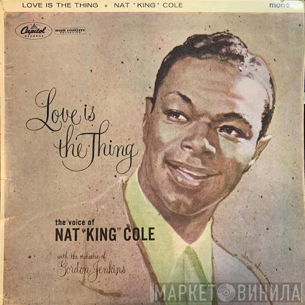  Nat King Cole  - Love Is The Thing