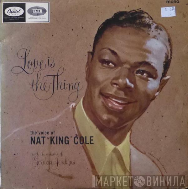  Nat King Cole  - Love Is The Thing