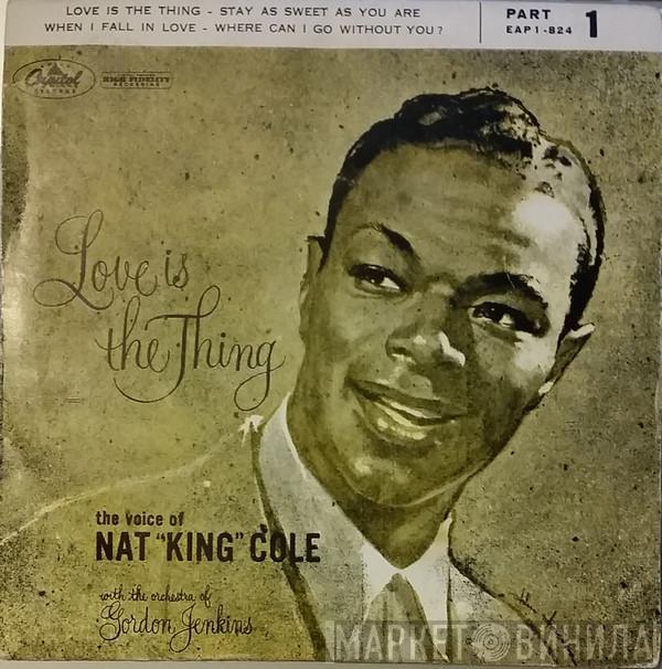  Nat King Cole  - Love Is The Thing