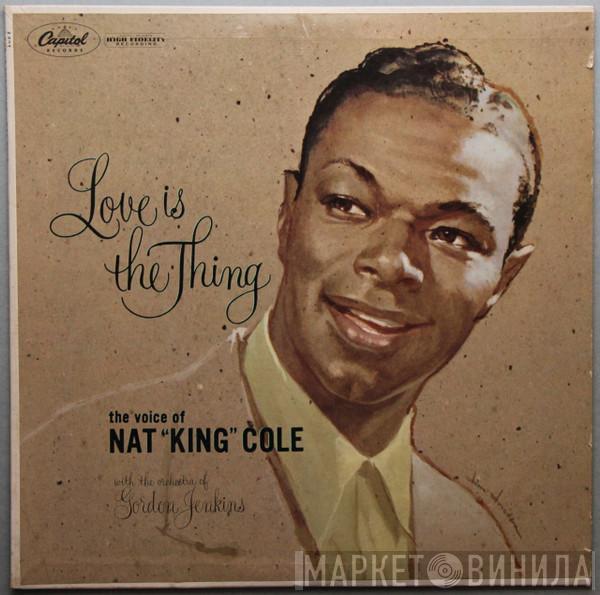  Nat King Cole  - Love Is The Thing