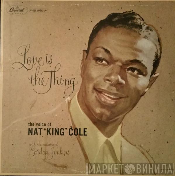  Nat King Cole  - Love Is The Thing