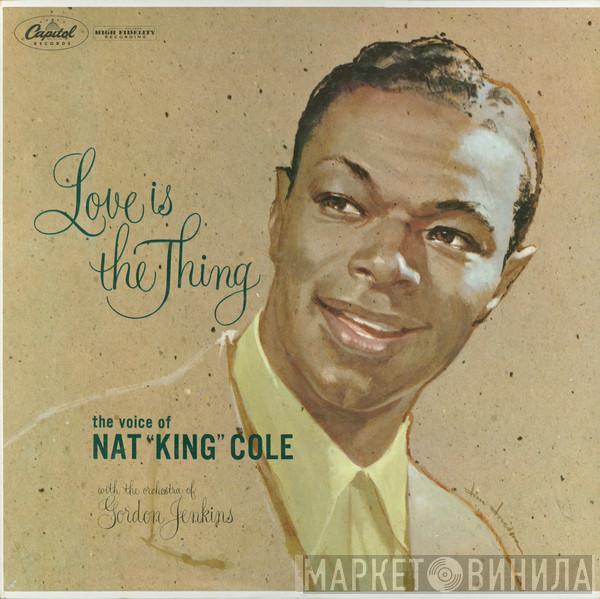  Nat King Cole  - Love Is The Thing