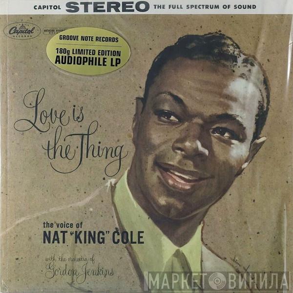  Nat King Cole  - Love Is The Thing