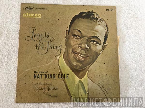  Nat King Cole  - Love Is The Thing