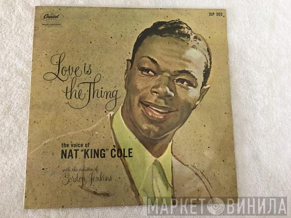  Nat King Cole  - Love Is The Thing