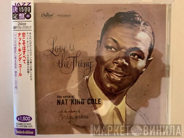  Nat King Cole  - Love Is The Thing