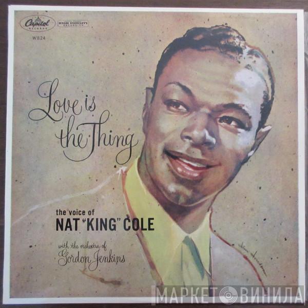  Nat King Cole  - Love Is The Thing