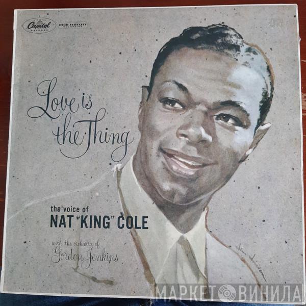  Nat King Cole  - Love Is The Thing