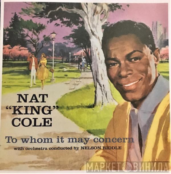 Nat King Cole, Nelson Riddle - To Whom It May Concern