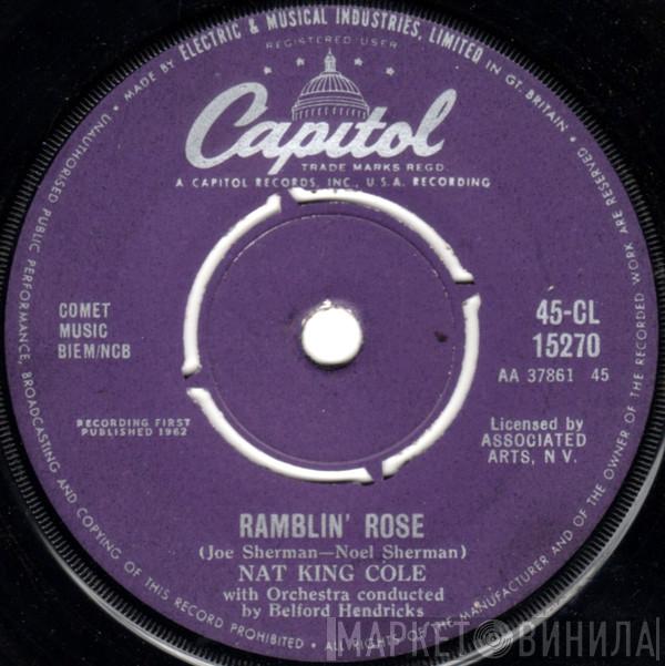 Nat King Cole - Ramblin' Rose / The Good Times