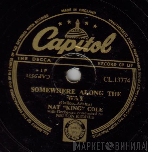 Nat King Cole - Somewhere Along The Way / Walkin' My Baby Back Home