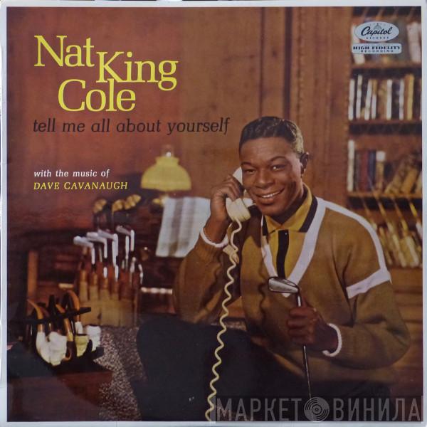  Nat King Cole  - Tell Me All About Yourself