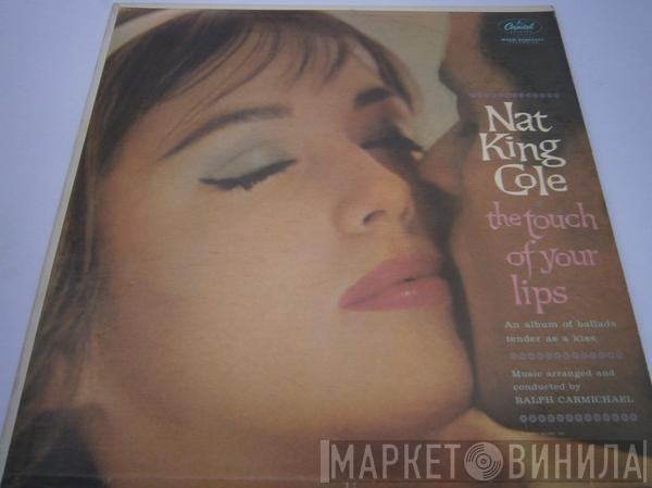  Nat King Cole  - The Touch Of Your Lips
