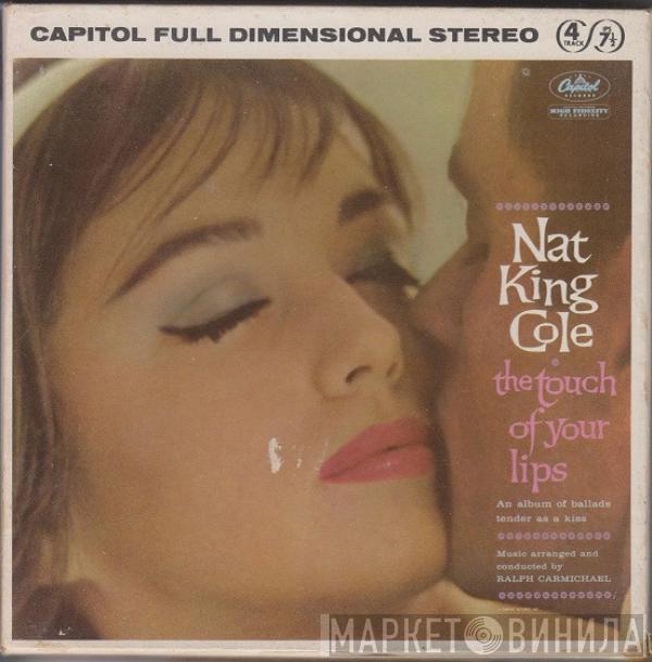  Nat King Cole  - The Touch Of Your Lips