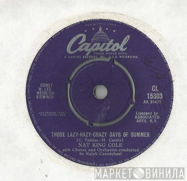Nat King Cole - Those Lazy-Hazy-Crazy Days Of Summer
