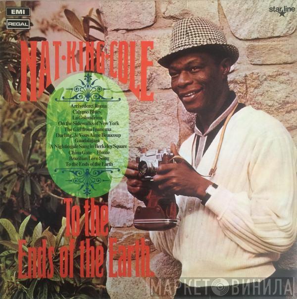 Nat King Cole - To The Ends Of The Earth