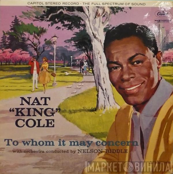  Nat King Cole  - To Whom It May Concern