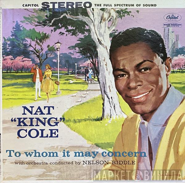  Nat King Cole  - To Whom It May Concern