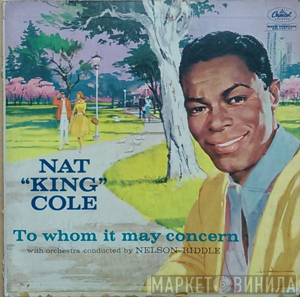  Nat King Cole  - To Whom It May Concern