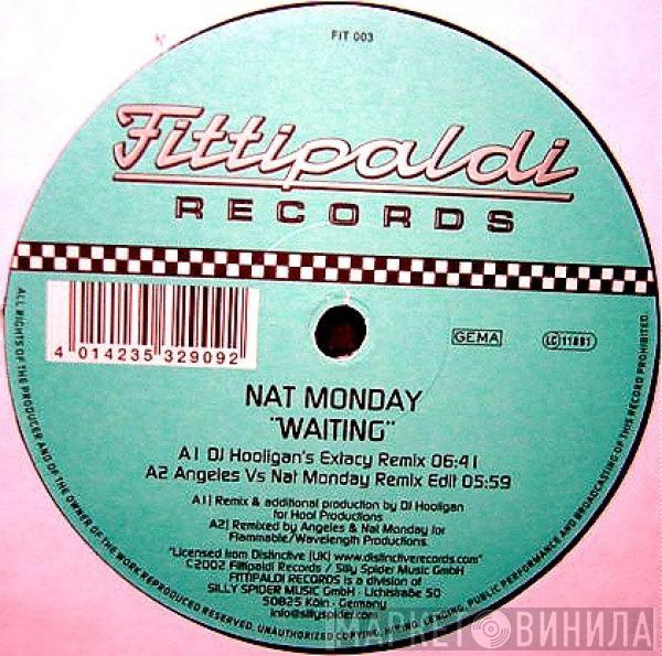  Nat Monday  - Waiting