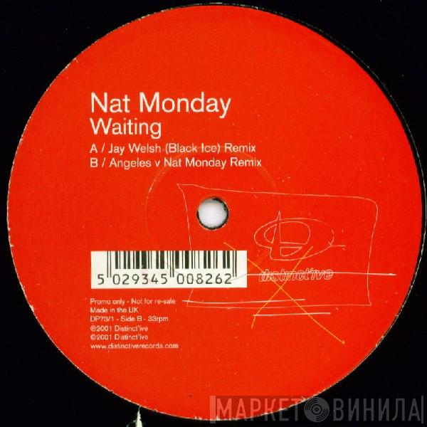 Nat Monday - Waiting