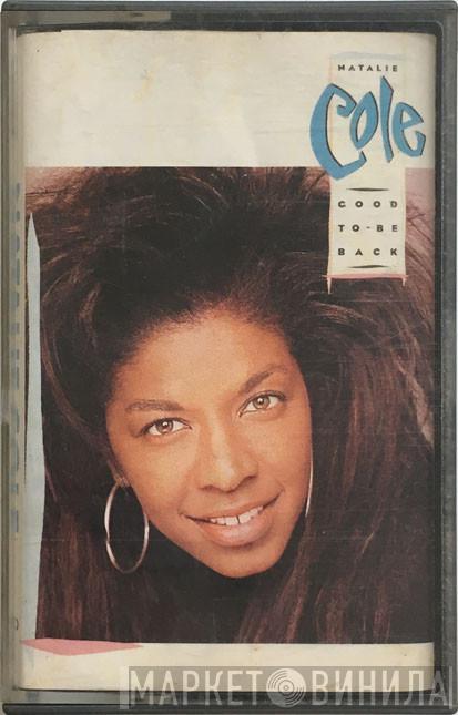  Natalie Cole  - Good To Be Back