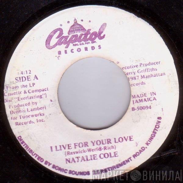  Natalie Cole  - I Live For Your Love