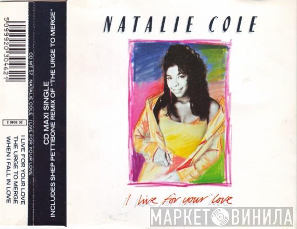  Natalie Cole  - I Live For Your Love