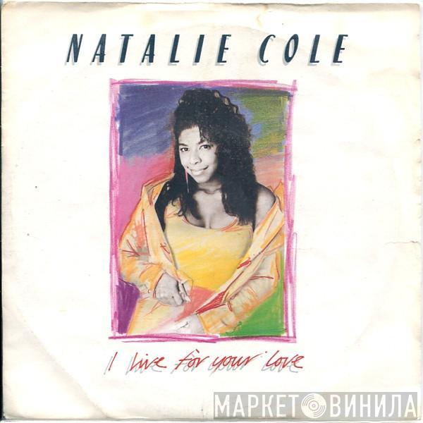 Natalie Cole - I Live For Your Love