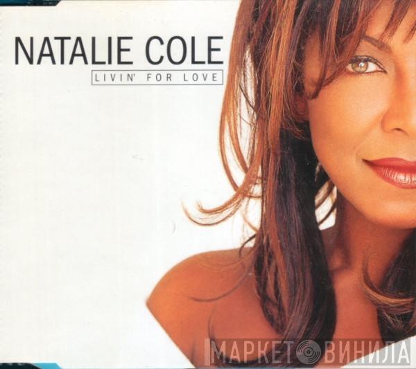  Natalie Cole  - Livin' For Love
