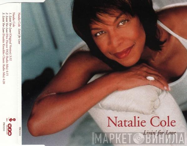  Natalie Cole  - Livin' For Love