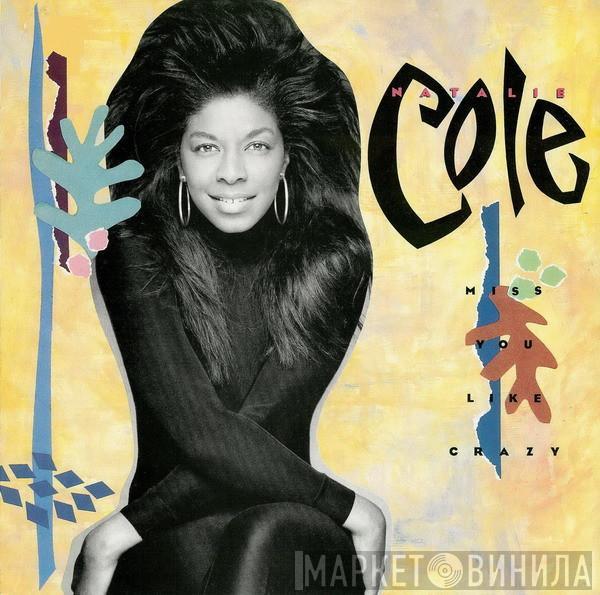  Natalie Cole  - Miss You Like Crazy
