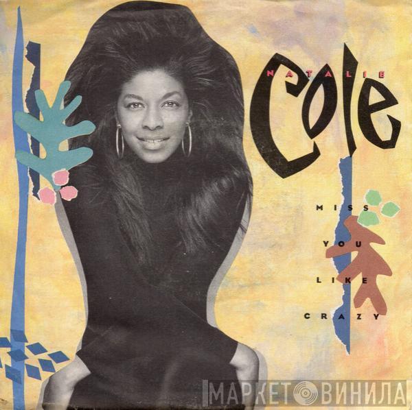 Natalie Cole - Miss You Like Crazy
