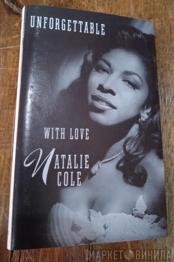  Natalie Cole  - Unforgettable With Love