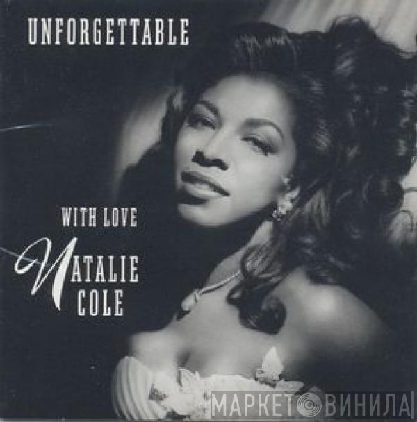  Natalie Cole  - Unforgettable With Love