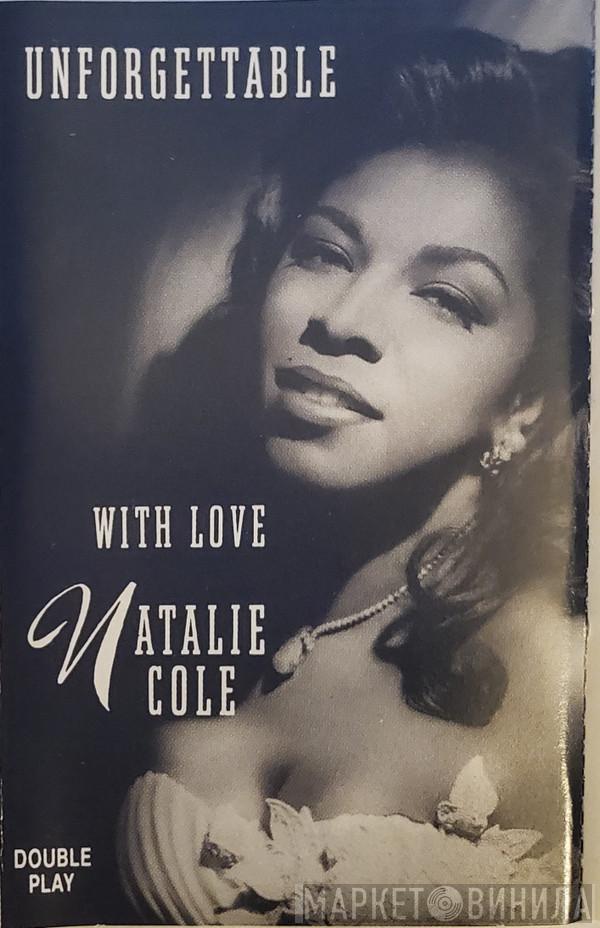  Natalie Cole  - Unforgettable With Love