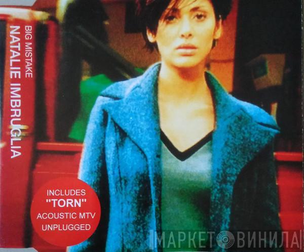  Natalie Imbruglia  - Big Mistake