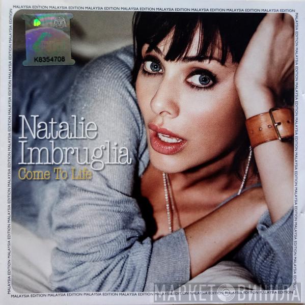  Natalie Imbruglia  - Come To Life