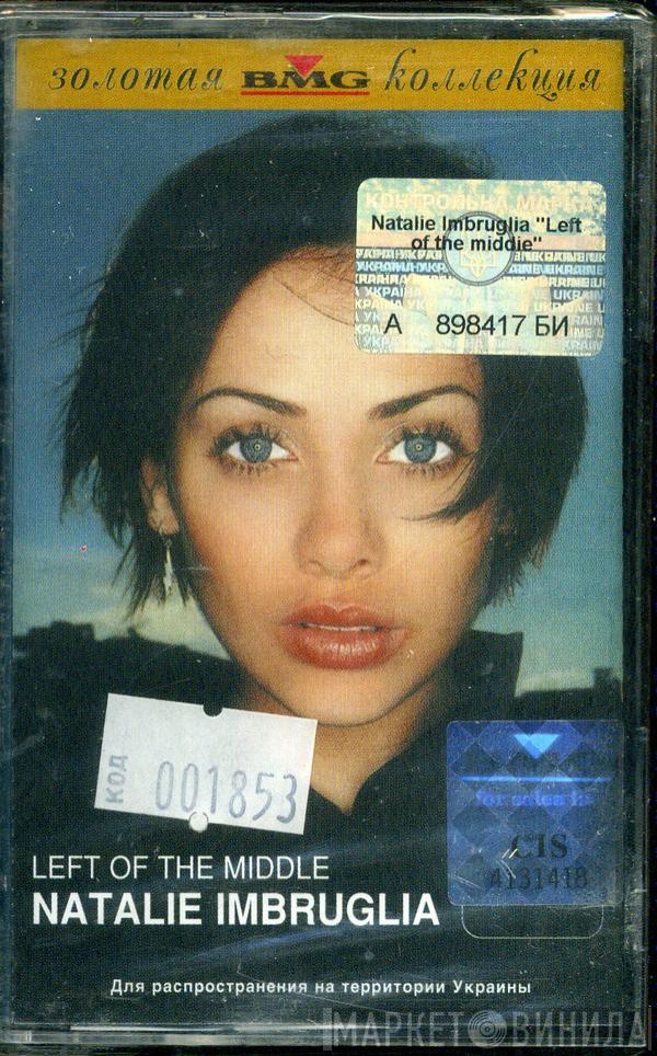  Natalie Imbruglia  - Left Of The Middle