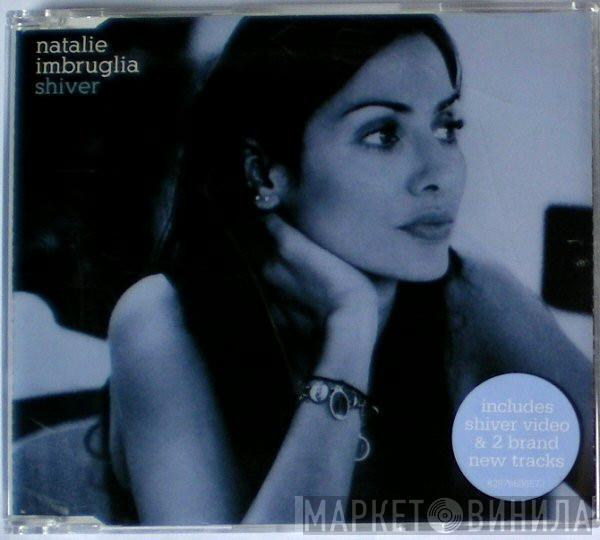  Natalie Imbruglia  - Shiver