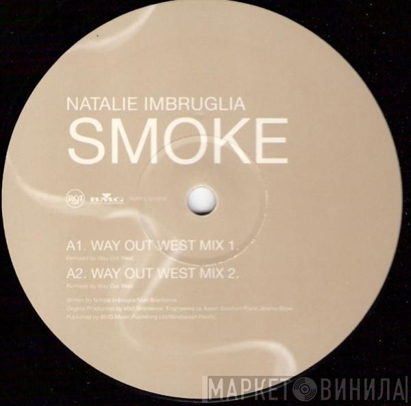 Natalie Imbruglia  - Smoke