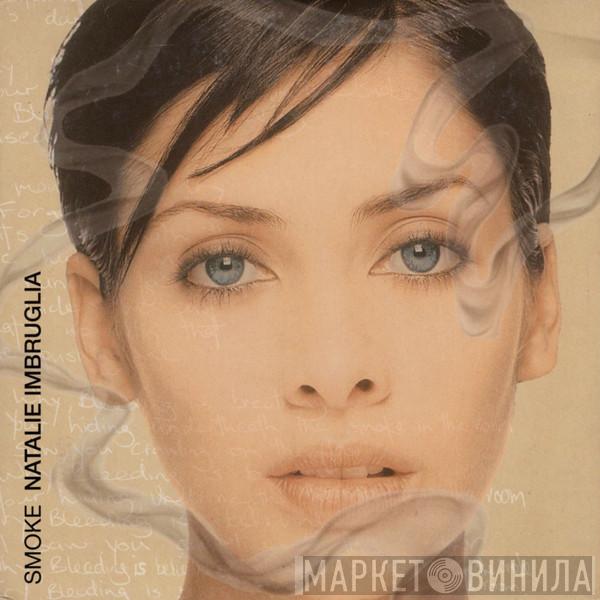  Natalie Imbruglia  - Smoke