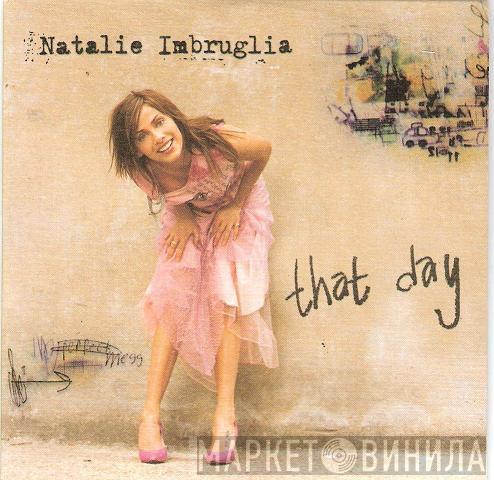 Natalie Imbruglia - That Day