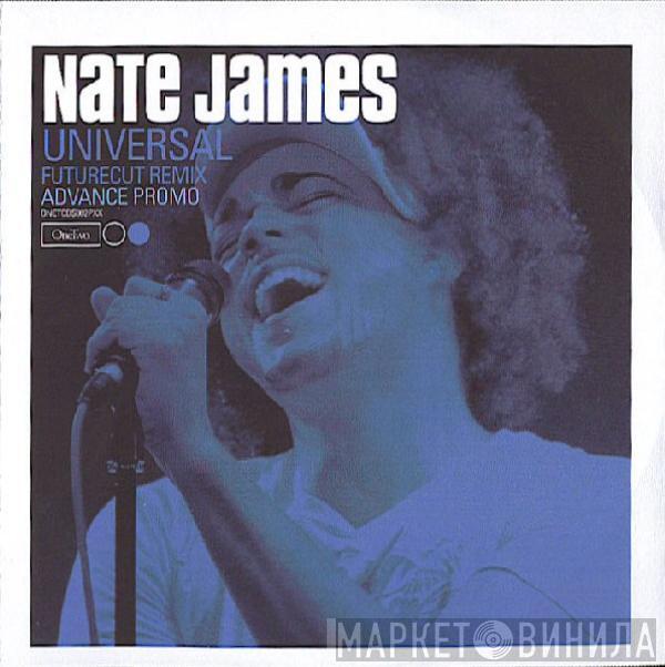  Nate James  - Universal (Future Cut Remixes)